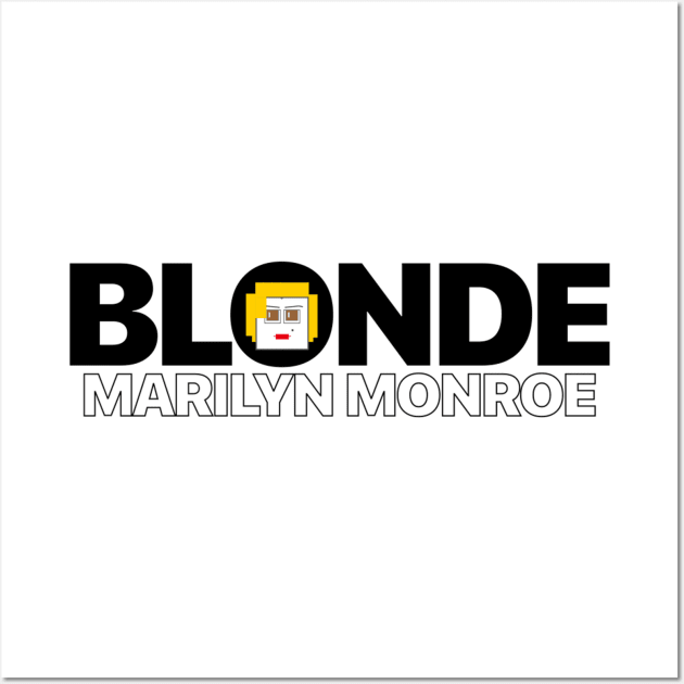 BLONDE Wall Art by ez2fly